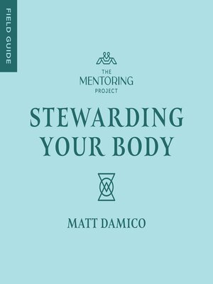 cover image of Stewarding Your Body